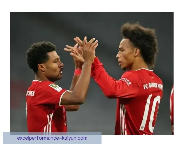 萨内与格纳布里表现对比分析：状态持续提升助力球队竞争力增强